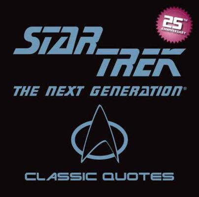 Star Trek the Next Generation Classic Quotes 1604333510 Book Cover