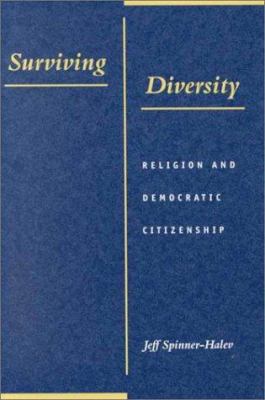 Surviving Diversity: Religion and Democratic Ci... 0801863465 Book Cover