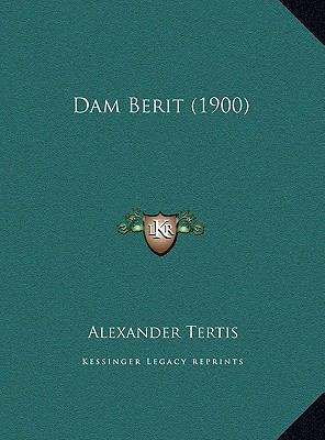 Dam Berit (1900) [Hebrew] 1169687873 Book Cover