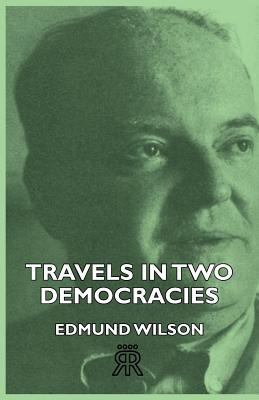 Travels In Two Democracies 1406728608 Book Cover