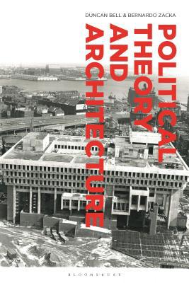 Political Theory and Architecture 1350096598 Book Cover