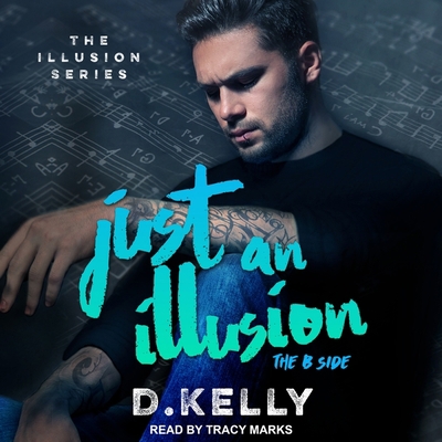 Just an Illusion: The B Side B08Z2TMPL7 Book Cover