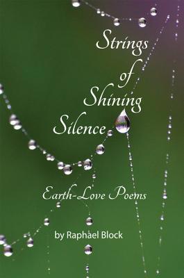 Strings of Shining Silence: Earth-Love Poems 0998146900 Book Cover