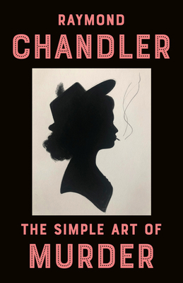 The Simple Art of Murder B007CGU4P6 Book Cover