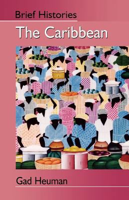 The Caribbean (Brief Histories) 0340763639 Book Cover