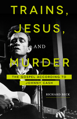 Trains, Jesus, and Murder: The Gospel According... 1506433766 Book Cover