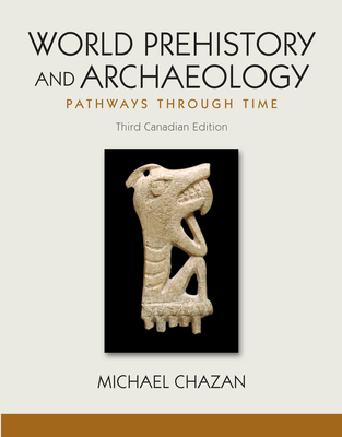 World Prehistory and Archaeology 0205896707 Book Cover
