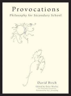 Provocations: Philosophy for Secondary School 1845908880 Book Cover