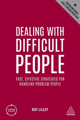 Dealing with Difficult People: Fast, Effective ... 1398606227 Book Cover