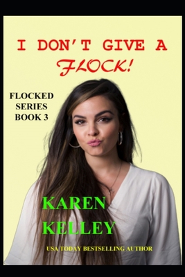 I Don't Give a Flock 1701356791 Book Cover