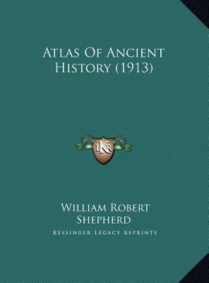 Atlas of Ancient History (1913) 1169679897 Book Cover