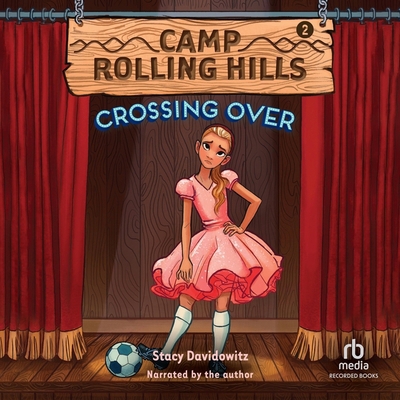Camp Rolling Hills: Crossing Over B0DMTVBCPH Book Cover