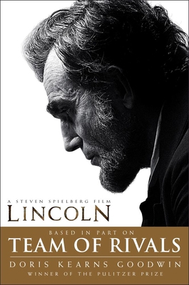 Team of Rivals: Lincoln Film Tie-In Edition 1451688091 Book Cover