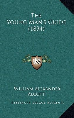 The Young Man's Guide (1834) 1167292294 Book Cover