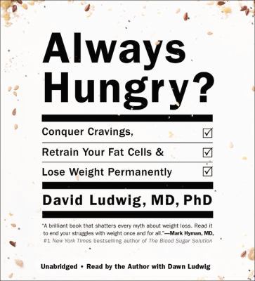 Always Hungry?: Conquer Cravings, Retrain Your ... 1478908025 Book Cover