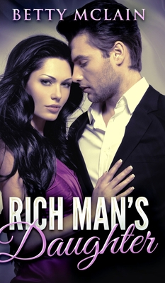 Rich Man's Daughter 1715685776 Book Cover