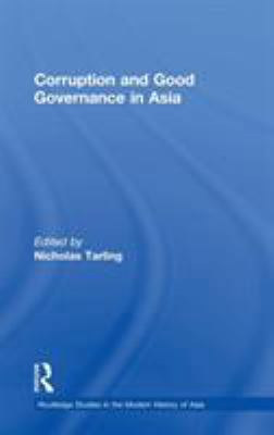Corruption and Good Governance in Asia 0415369045 Book Cover