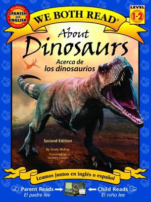 About Dinosaurs/Acerca de Los Dinosaurios 1601150504 Book Cover