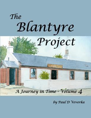 Blantyre Project: A Journey in Time Volume 4 1729161227 Book Cover