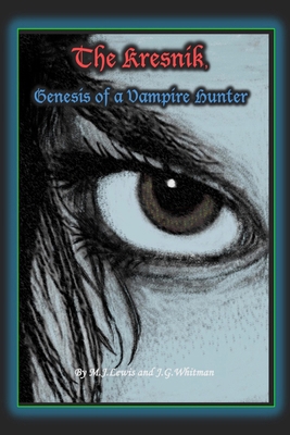 The Kresnik, Genesis of a Vampire Hunter B0FRG9X2F7 Book Cover