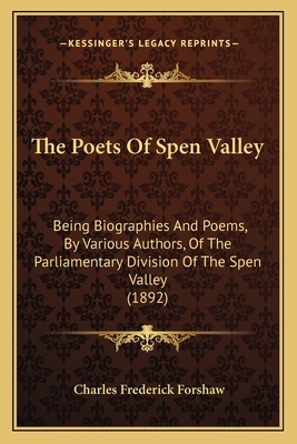 The Poets Of Spen Valley: Being Biographies And... 116567081X Book Cover