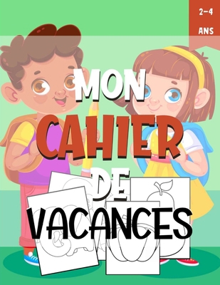 Mon Cahier De Vacances [French] B08D4XC6CD Book Cover