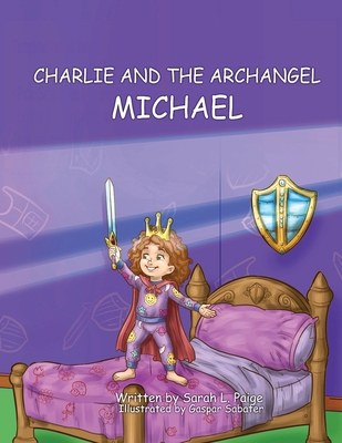Charlie and the Archangel Michael B0DP3J334R Book Cover