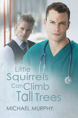 Little Squirrels Can Climb Tall Trees 1613726171 Book Cover