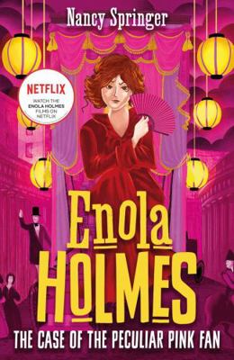 Enola Holmes 4: The Case of the Peculiar Pink Fan 1471410803 Book Cover