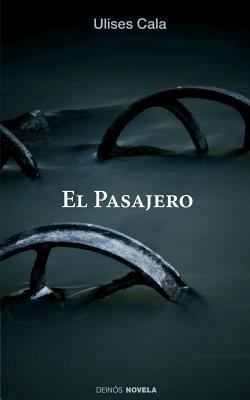 El pasajero [Spanish] 1546762523 Book Cover