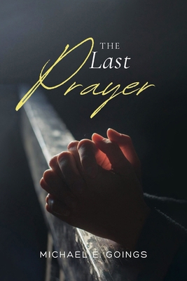 The Last Prayer B0H6GV9PTJ Book Cover