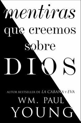 Mentiras Que Creemos Sobre Dios (Lies We Believ... [Spanish] 1501195018 Book Cover