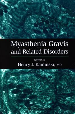 Myasthenia Gravis and Related Disorders. Curren... 0585438803 Book Cover