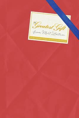 The Greatest Gift: Award-Winning Short Stories ... 0996036911 Book Cover
