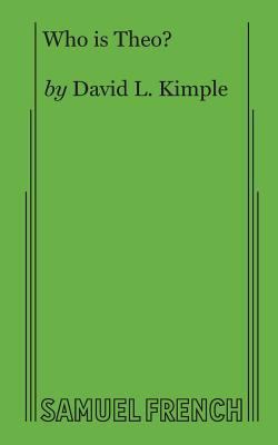 Who is Theo? 0573704813 Book Cover