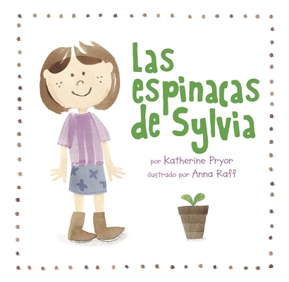 Las Espinacas de Sylvia [Spanish] 0998047783 Book Cover