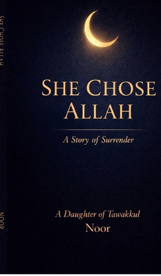 She Chose Allah B0H12241P8 Book Cover