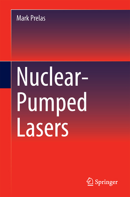Nuclear-Pumped Lasers 3319198440 Book Cover