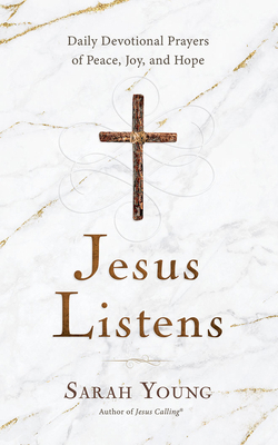 Jesus Listens: Daily Devotional Prayers of Peac... 1713637103 Book Cover