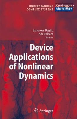 Device Applications of Nonlinear Dynamics 3642070442 Book Cover