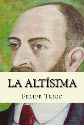 La altisima (Spanish Edition) [Spanish] 1974230953 Book Cover