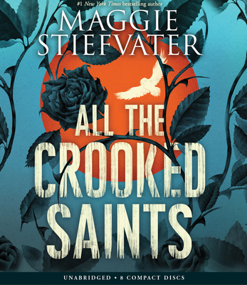 All the Crooked Saints 1338230220 Book Cover