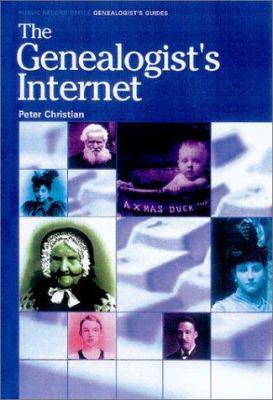 The Genealogist's Internet 1903365163 Book Cover