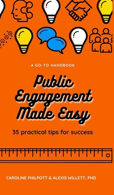 Public Engagement Made Easy: 35 Practical Tips ... 1034006126 Book Cover