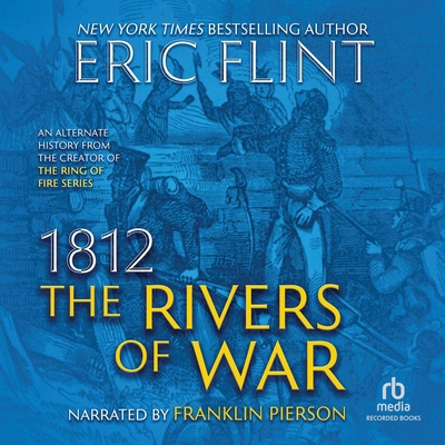 1812: The Rivers of War B0C22XM4VB Book Cover