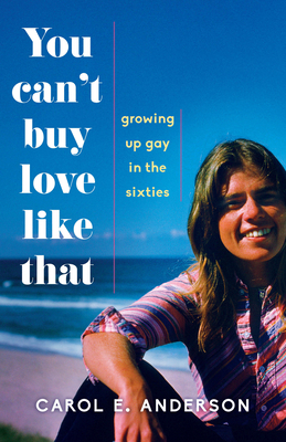 You Can't Buy Love Like That: Growing Up Gay in... 1631523147 Book Cover