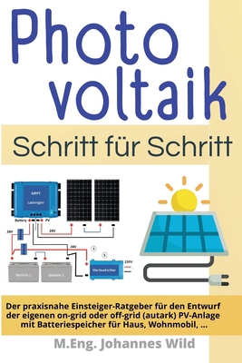 Photovoltaik Schritt für Schritt: Der praxisnah... [German] 3987420693 Book Cover