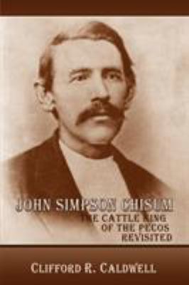 John Simpson Chisum 0865347565 Book Cover