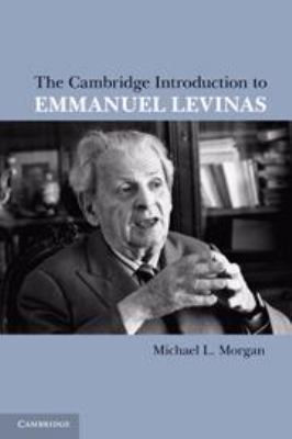 The Cambridge Introduction to Emmanuel Levinas 0511921551 Book Cover