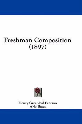 Freshman Composition (1897) 1436913306 Book Cover